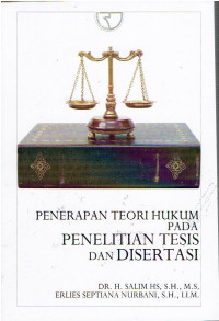 Penerapan Teori Hukum pada Penelitian Tesis dan Disertasi