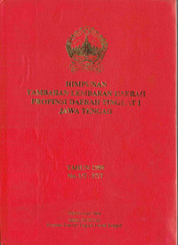 Himpunan Tambahan Lembaran Daerah Provinsi Daerah Tingkat I Jawa Tengah Tahun 1989 No. 1/T-37/T : Kep.Gub.No. 411.2/19/1989 , Kep.Gub.No. 091/327/1988 , Kep.Gub.No. 050/259/1989 , Kep.Gub.No. 050/323/1989 , Kep.Gub.No. 954/1154/1989 , Surat Keputusan Komisi B DPRD Tk. 1 Jawa Tengah No. 20/B/DPRD/89-90 , Kep.Gub.No. 050/075/1989 , Kep.Gub.No. 050/074/1989 , Kep.Gub.No. 050/077/1989 , Kep.Gub.No. 050/91/1989 , Kep.Gub.No. 050/93/1989 , Kep.Gub.No. 050/92/1989 , Kep.Gub.No. 003.1/94/1989 , Kep.Gub.No. 050/83/1989 , Kep.Gub.No. 050/108/1989 , Kep.Gub.No. 050/106/1989 , Kep.Gub.No. 500/40/1989 , Kep.Gub.No. 411.2/21/1989 , Kep.Gub.No. 050/024/1989 , Kep.Gub.No. 012/031/1989 , Kep.Gub.No. 050/047/1989 , Kep.Gub.No. 011/053/1989 , Kep.Gub.No. 011/052/1989 , Kep.Gub.No. 050/062/1989 , Kep.Gub.No. 050/063/1989 , Kep.Gub.No. 050/042/1989 , Inst.Gub.No. 411.6/138/1989 , Surat Kep. Komisi A DPRD Tk.1 Jateng No. 10/A/DPRD/89-90 , Surat Kep. Komisi A DPRD Tk.1 Jateng No. 11/A/DPRD/89-90 , Surat Kep. Komisi A DPRD Tk.1 Jateng No. 12/A/DPRD/89-90