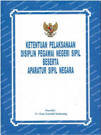 Ketentuan Pelaksanaan Disiplin Pegawai Negeri Sipil beserta Aparatur Sipil Negara