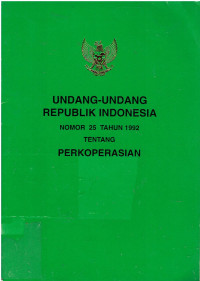 Undang-Undang Republik Indonesia Nomor 25 tahun 1992 tentang Perkoperasian