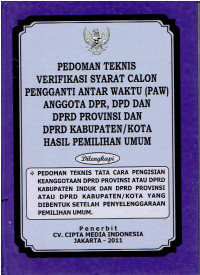 Pedoman Teknis Verifikasi Syarat Calon Pengganti Antar Waktu (PAW) Anggota DPR, DPD, dan DPRD Provinsi dan DPRD Kab/Kota Hasil Pemilihan Umum