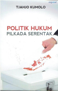 Politik Hukum Pilkada Serentak