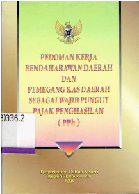 Pedoman Kerja Bendaharawan Daerah Dan Pemegang Kas Daerah Sebagai Wajib Pungut Pajak Penghasilan (PPh)