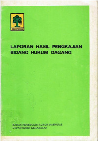 Laporan Hasil Pengkajian Bidang Hukum Dagang