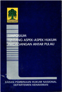 Simposium tentang Aspek-Aspek Hukum Perdagangan Antar Pulau