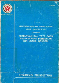 Keputusan Menteri Perindustrian Nomor 286/M/SK/10/1989 tentang Ketentuan dan Tata Cara Pelaksanaan