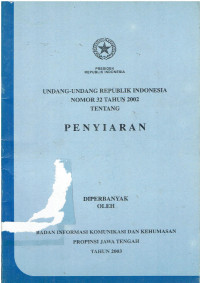 Undang-Undang Republik Indonesia Nomor 32 Tahun 2002 Tentang Penyiaran