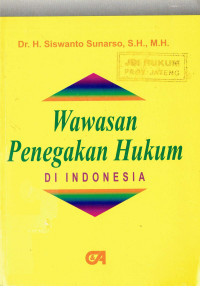 Wawasan Penegakan Hukum Di Indonesia