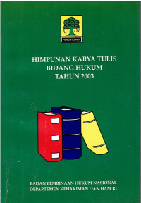 Himpunan Karya Tulis Bidang Hukum Tahun 2003