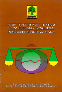 Penelitian Hukum Tentang Penyelesaian Sengketa Melalui Peradilan Niaga