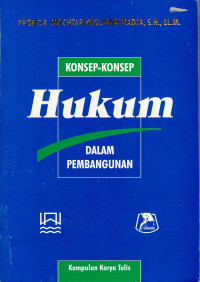 Konsep-konsep Hukum Dalam Pembangunan