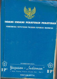 Undang-Undang Peraturan Peraturan Pemerintah/Keputusan Presiden Republik Indonesia