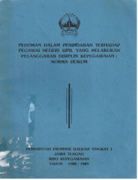 Pedoman Dalam Penindakan Terhadap Pegawai Negeri Sipil yang Melakukan Pelanggaran Disiplin Kepegawaian/Norma Hukum