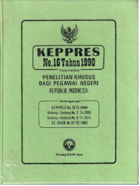 Keppres No.16 Tahun 1990 Tentang Penelitian Khusus Bagi Pegawai Negeri Republik Indonesia 
Dilengkapi :
 Keppres No.29 Th 1988, Undang-Undang No.2 Th.1988
Undang-Undang No.8 Th.1974, SE-BAKN No.02/SE/1980