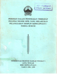 Pedoman Dalam Penindakan Terhadap Pegawai Negeri Sipil yang Melakukan Pelanggaran Disiplin Kepegawaian/Norma Hukum