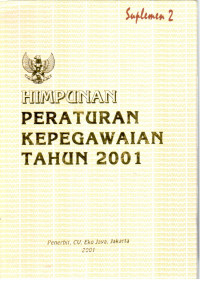 Himpunan Peraturan Kepegawaian Tahun 2001 Suplemen 2