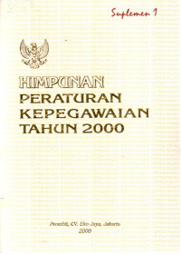 Himpunan Peraturan Kepegawaian Tahun 2000