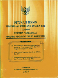 Petunjuk Teknis Pelaksanaan Keppres No. 42 tahun 2002 tentang Pedoman Pelaksanaan Anggaran Pendapatan dan Belanja Negara Berisikan : Perubahan dan Penyempurnaan Kode mata anggaran Penerimaan(MAP) dan mata anggaran Pengeluaran (MAK), Batas waktu pengajuan Usul revisi DIP, DIK dan DIK-S, Pengangkatan Atasan Langsung Bendahawarawn dan Pembuat Daftar Gaji (PDG)