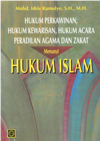 Hukum Perkawinan, Hukum Kewarisan, Hukum Acara Peradilan Agama dan Zakat Menurut Hukum Islam