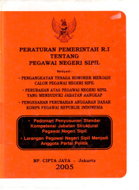 Peraturan Pemerintah R.I tentang Pegawai Negeri Sipil 
meliputi : Pengangkatan Tenaga Honorer Menjadi Calon Pegawai Negeri Sipil, Perubahan Atas Pegawai Negeri Sipil yang menduduki Jabatan Rangkap, Pengesahan Perubahan Anggaran Dasara Korps Pegawai Republik Indonesia