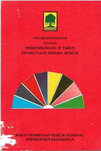 Analisis dan Evaluasi tentang Perkembangan 25 Tahun Penggunaan Bahasa Hukum