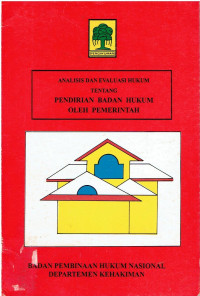 Analisis dan Evaluasi Hukum tentang Pendirian Badan Hukum oleh Pemerintahan