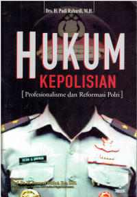 Hukum Kepolisian (Profesionalisme dan Reformasi Polri)