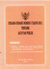 Undang-Undang Nomor 5 Tahun 2011 tentang Akuntan Publik Dilengkapi: Undang-Undang Jasa Konstruksi beserta perubahan peraturan pemerintah penyelenggara jasa konstruksi, Pajak Penghasilan dari Usaha jasa konstruksi