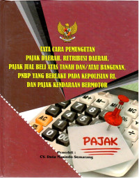 Tata Cara Pemungutan Pajak Daerah, Retribusi Daerah, Pajak Jual Beli atas Tanah dan/atau Bangunan, PNBP, yang Berlaku pada Kepolisian RI, dan Pajak Kendaraan Bermotor