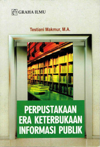 Perpustakaan Era Keterbukaan Informasi Publik