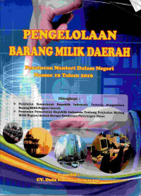 Pengelolaan Barang Milik Daerah berdasarkan Peraturan Menteri Dalam Negeri Nomor 19 Tahun 2016