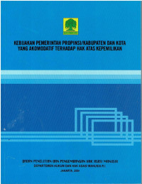 Kebijakan Pemerintah Propinsi Kabupaten dan Kota yang Akomodatif terhadap Hak Atas Kepemilikan