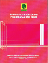 Rehabilitasi Bagi Korban Pelanggaran HAM Berat