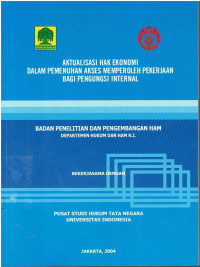 Aktualisasi Hak Ekonomi Dalam Pemenuhan Akses Memperoleh Pekerjaan Bagi Pengungsi Internal