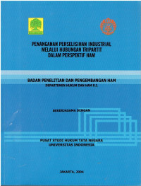 Penanganan Perselisihan Industrial Melalui Hubungan Tripatit Dalam Perspektif HAM