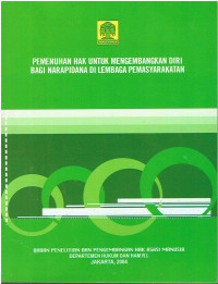 Pemenuhan Hak Untuk Mengembangkan Diri Bagi Narapidana di Lembaga Pemasyarakatan