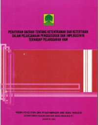 Peraturan Daerah Tentang Ketentraman dan Ketertiban Dalam Pelaksanaan Penggusuran dan Implikasinya Terhadap Pelanggaran HAM