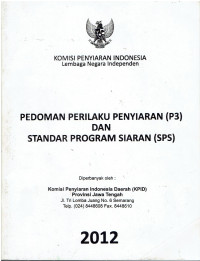 Pedoman Perilaku Penyiaran (P3) dan Standar Program Siaran (SPS)