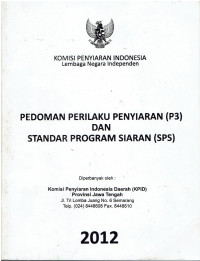 Pedoman Perilaku Penyiaran (P3) dan Standar Program Siaran (SPS)