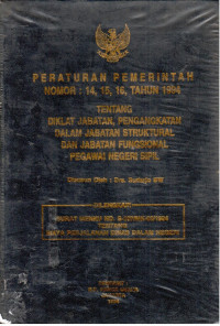 Peraturan Pemerintah Nomor : 14, 15, 16 Tahun 1994 Tentang Diklat Jabatan, Pengangkatan dalam Jabatan Struktural dan Jabatan Fungsional Pegawai Negeri Sipil