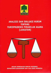 Analisis dan Evaluasi Hukum Tentang Yurisprudensi Peradilan Agama (Lanjutan)