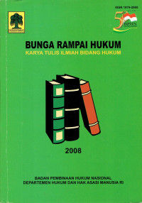 Bunga Rampai Hukum Karya Tulis Ilmiah Bidang Hukum