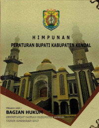 Himpunan Peraturan Bupati Kabupaten Kendal