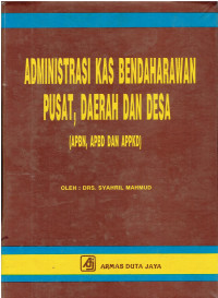Administrasi Kas Bendaharawan Pusat, Daerah dan Desa (APBN, APBD, dan APPKD)