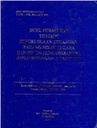 Buku Peraturan Tentang Pengelolaan Keuangan Barang Milik Negara Dan Sistem Pengawasannya (Sesuai Kepres No. 16 Th 1994) Dilengkapi : Surat Edaran Direktorat Jenderal Anggaran Bulan Juli s/d Oktober 1994