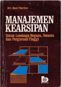 Manajemen Kearsipan Untuk Lembaga Negara, Swasta, dan Perguruan Tinggi