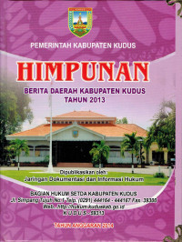 Himpunan Berita Daerah Kabupaten Kudus Tahun 2013