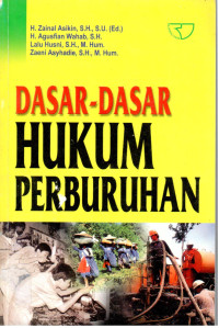 Dasar-Dasar Hukum Perburuhan