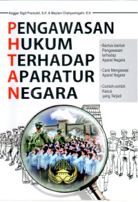 Pengawasan Hukum Terhadap Aparatur Negara
-Bentuk-Bentuk Pengawasan Terhadap Aparatur Negara
 -Cara Mengawasi Aparatur Negara
 -Contoh-Contoh Kasus Yang Terjadi