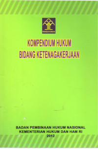 Kompendium Hukum Bidang Ketenagakerjaan